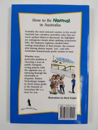 How to be Normal in Australia - A Practical Guide to the Uncharted Territory of Antipodean Relationships