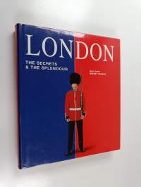 London : the secrets and the splendour