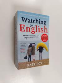 Watching the English : - Hidden rules of English behaviour