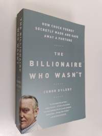 The Billionaire Who Wasn&#039;t - How Chuck Feeney Secretly Made and Gave Away a Fortune