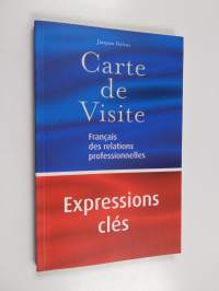Carte de visite : français des relations professionnelles : expressions clés