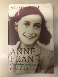 Anne Frank Päiväkirjan salaiset sivut elämänkerta