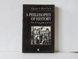 A Philosophy of History in Fragments