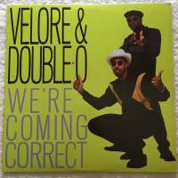 Velore &amp; Double-O : &quot;   We&#039;re Coming Correct &quot;  USA 1987  PAINOS