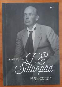 F.E. Sillanpää - Nobel-kirjailijan elämä 1888-1964