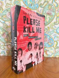 Please Kill Me : Punkin sensuroimaton esihistoria