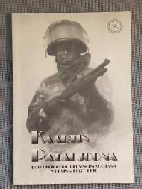 Kaartin pataljoona : erikoisjoukko Helsingin suojana vuosina 1957-1996