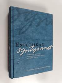 Estetiikan syntysanat : suomalaisen estetiikan avainkirjoituksia valistusajalta 1970-luvun alkuun (signeerattu)
