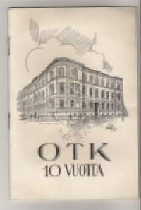 OTK - 10 vuotta. 1927.