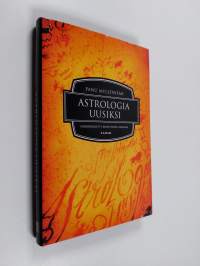 Astrologia uusiksi : horoskoopit tähdistöjen mukaan (signeerattu)