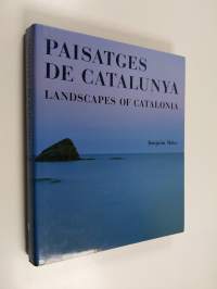Paisatges de Catalunya Landscapes of Catalonia
