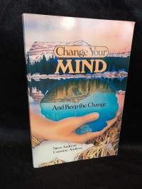 Change Your Mind And Keep the Change - Advanced NLP Submodalities Interventions