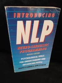 Introducing NLP - Neuro-Linguistic Programming - Revised edition