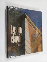 Lyseon elämää : 1873-1998 : Hämeenlinnan lyseon 125-vuotisjuhlakirja