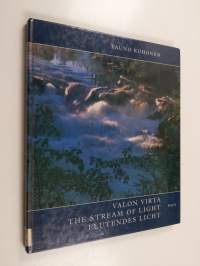 Valon virta = The stream of light = Flutendes Licht