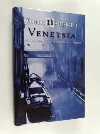 Venetsia : pudonneiden enkelten kaupunki