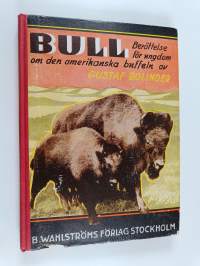 Bull : den amerikanska buffeln : berättelse för ungdom
