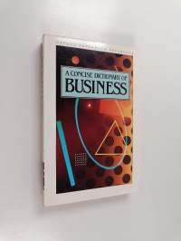 A concise dictionary of business