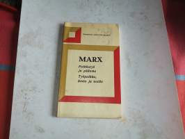 Karl Marx : Palkkatyö ja pääoma : Työpalkka, hinta ja voitto