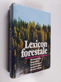 Lexicon forestale = Metsäsanakirja = Skogsordbok = Forest Dictionary = Forstwörterbuch
