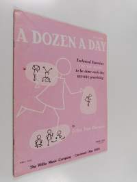 A dozen day mini book : Technical exercises for the piano to be done each day before practicing