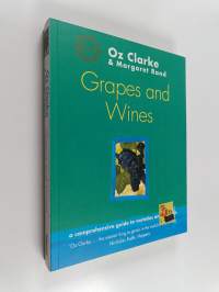 Grapes and wines : a comprehensive guide to varieties and flavours