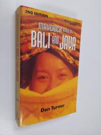 The Maverick Guide to Bali and Java