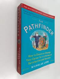 The pathfinder : how to choose or change your career for a lifetime of satisfaction and success