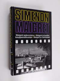 Maigret epäonnistuu ; Maigret ja kuollut kauppamatkustaja ; Maigret ja vanhukset