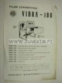 Vibra 100 viljan esipuhdistaja -esite