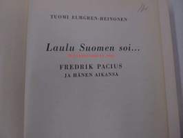 Laulu Suomen soi... Fredrik Pacius ja hänen aikansa