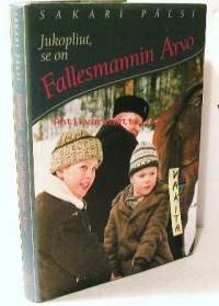 Jukopliut, se on  Fallesmannin Arvo -lapsekkaita jutelmia , kuv Erkki Tanttu