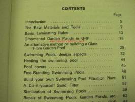 Glass fibre swimming pools and ponds for the amateur -lasikuituiset uima-altaat ja lammikot (amatööreille) puutarhoihin