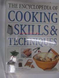 The Encyclopedia of Cooking Skills &amp; Techniques