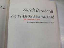 Sarah Bernhardt - näyttämön kuningatar