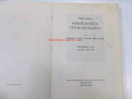 Pakolaisena Itä-Karjalassa: Neljätoista vuotta sosialismia rakentamassa (1927-1929) Osa 2