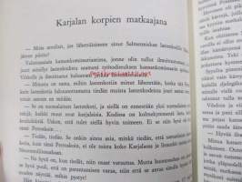 Pakolaisena Itä-Karjalassa: Neljätoista vuotta sosialismia rakentamassa (1927-1929) Osa 2