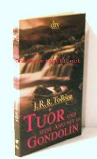 Tuor und seine Ankunft in Gondolin