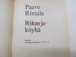 Rikas ja köyhä - romaani Helsingistä ja Oulusta vv.1951-1952