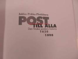 Post till alla. Den finska postens historia 1638-1998