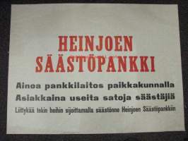Heinjoen Säästöpankki (Heinjoki) -talletusmainosjuliste 1930-luvulta, harvinainen, todennäköisesti ainut säilynyt lajiaan