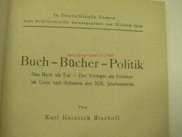 In Deutschlands Namen! Heft 10, Karl Heinrich Bischoff; Buch - Bücher - Politik -saksalaista paatosta HUOM; kirja painettu Suomessa!