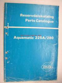 Volvo-Penta Aquamatic AQ 225A/280 Reservdelskatalog, Parts Catalogue -varaosaluettelo