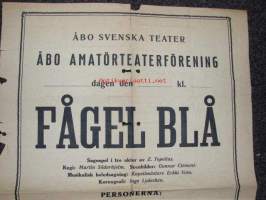 Åbo Svenska Teater / Åbo amatörteaterförening - Fågel Blå -teatterijuliste sota-ajalta