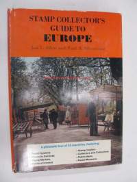 Stamp Collector&#039;s Guide to Europe. A philatelic tour of 34 countries.