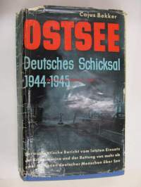 Ostsee : Deutsches Schicksal 1944-1945