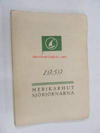 Merikarhut, Sjöbjörnarna - vuosikirja, årsbok 1959