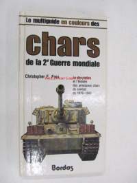 Le multiguide en couleurs des chars de la 2e Guerre mondiale (-panssarivaunuja toisen maailmansodan ajalta)