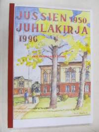 Jussikirja III. Vuonna 1950 Rauman seminaarista valmistuneiden Jussien juhlakirja 1996