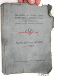 Orenstein &amp; Koppel und Lubecker Maschinenbau Ag Autoschütter AS 600 Betriebsanleitung und Ersatzteilliste